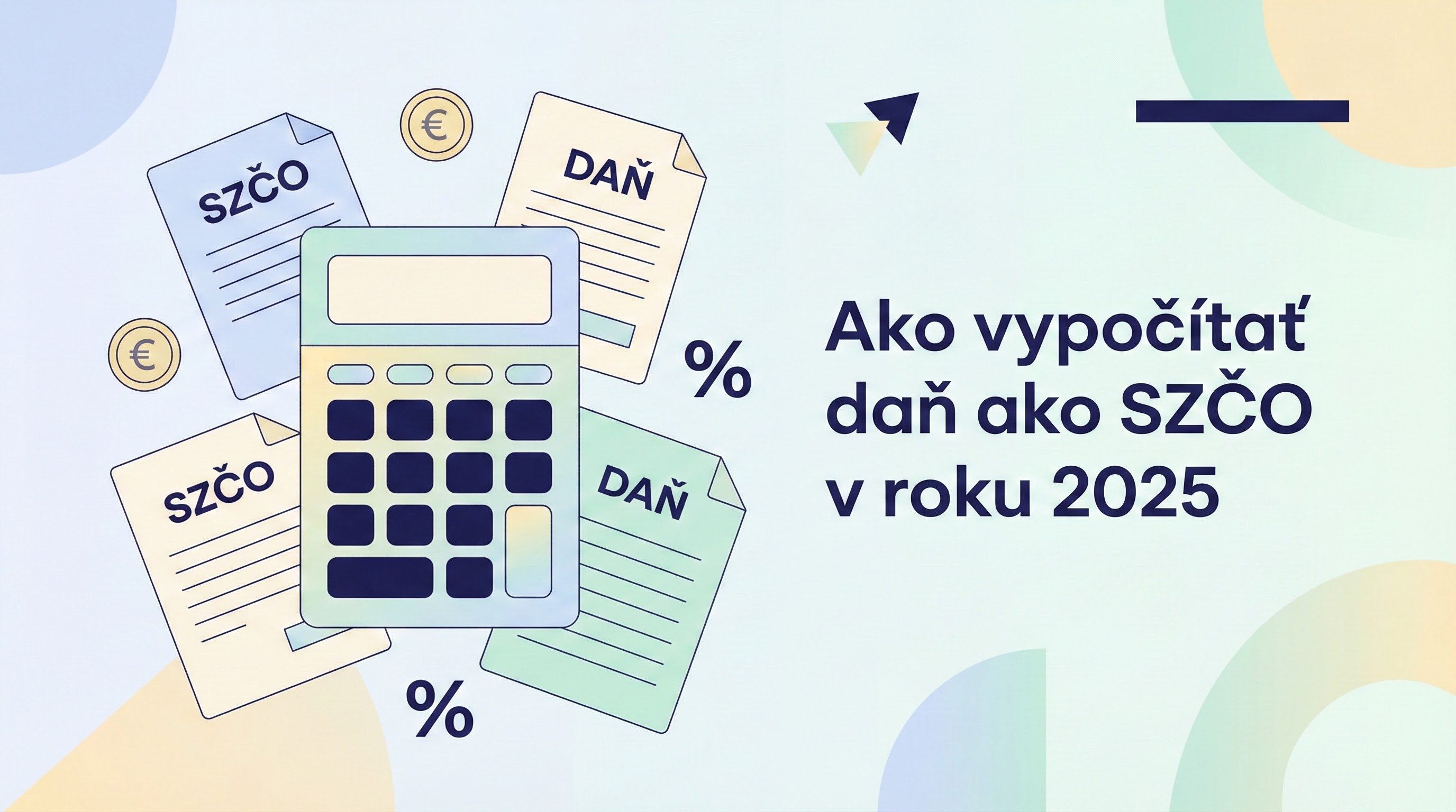 Ako vypočítať daň ako SZČO za rok 2025 - Kompletný návod